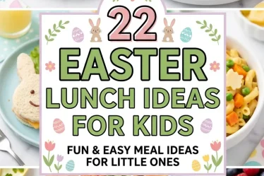 22 Easter Lunch Ideas for Kids