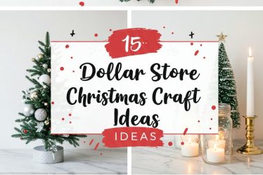 15 Dollar Store Christmas Craft Ideas