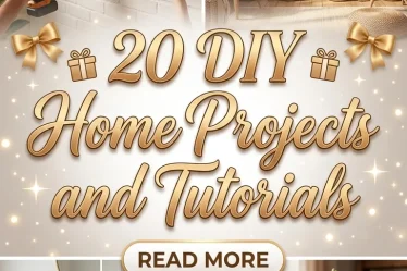 20 DIY Home Projects and Tutorials