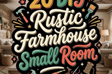 20 DIY Rustic Farmhouse Small Room
